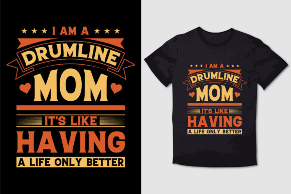 DRUMLINE MOM HAVING A LIFE ONLY BETTER